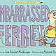 Embarrassed Ferret
