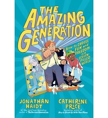 The Amazing Generation: Your Guide to Fun and Freedom in a Screen-Filled World