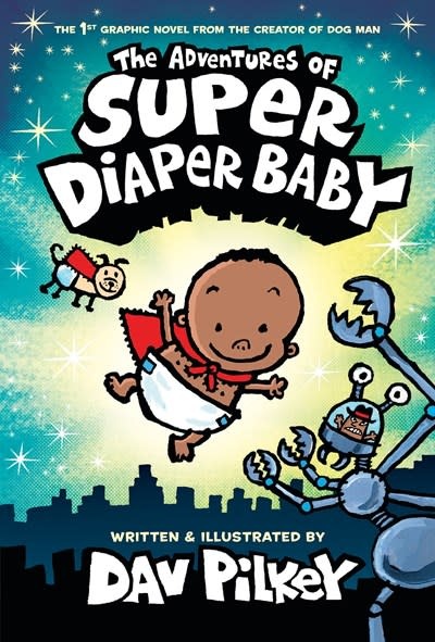 Graphix The Adventures of Super Diaper Baby: Color Edition