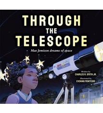 Orchard Books Through the Telescope: Mae Jemison dreams of space