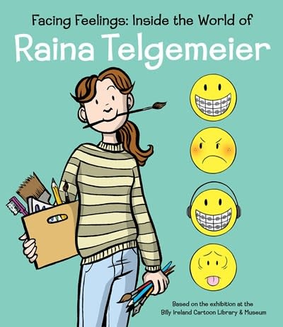 Graphix Facing Feelings: Inside the World of Raina Telgemeier