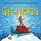 Orchard Books The Gift of Words (A Holiday Picture Book)
