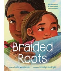 Orchard Books Braided Roots: The interweaving of history, family, and a father's love