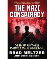 Scholastic Focus The Nazi Conspiracy: The Secret Plot to Kill Roosevelt, Stalin, and Churchill (Young Reader's Edition)