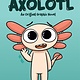 Graphix Max, a Little Axolotl #1 (An Original Graphic Novel)
