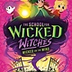 Scholastic Inc. Wicked on the Wind (The School for Wicked Witches, book3)