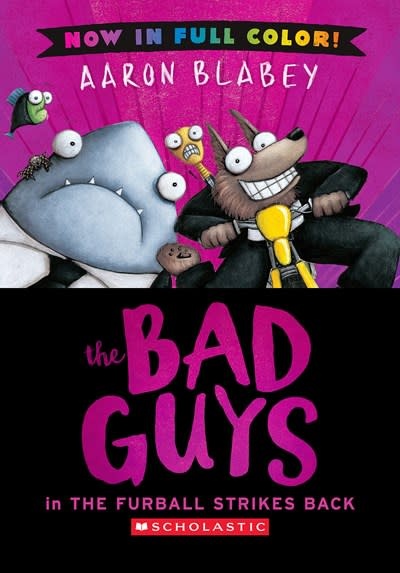 Scholastic Paperbacks The Bad Guys in The Furball Strikes Back (Color Edition)