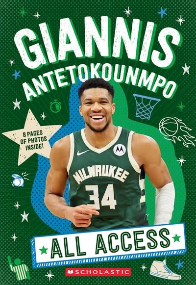 Scholastic Inc. Giannis Antetokounmpo: All Access