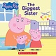 Scholastic Inc. Peppa Pig: The Biggest Sister