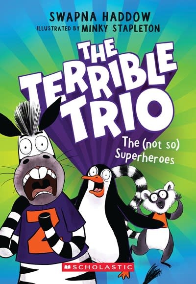 Scholastic Paperbacks The Terrible Trio #1 The (Not So) Superheroes