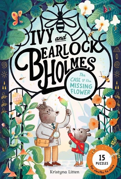 Magic Cat Ivy and Bearlock Holmes: The Case of the Missing Flower: 15 Puzzles for Sleuths to Solve