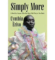 Flatiron Books Simply More: A Book for Anyone Who Has Been Told They're Too Much