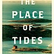 Mariner Books The Place of Tides
