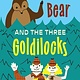 Holiday House Bear and the Three Goldilocks