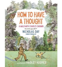 Neal Porter Books How to Have a Thought: A Walk with Charles Darwin