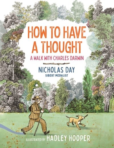 Neal Porter Books How to Have a Thought: A Walk with Charles Darwin