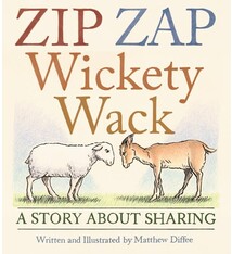 Neal Porter Books Zip Zap Wickety Wack: A Story About Sharing