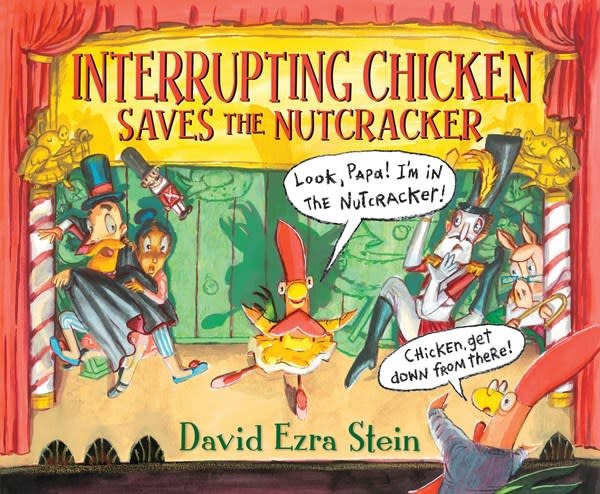 Candlewick Interrupting Chicken Saves the Nutcracker