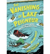Candlewick The Vanishing of Lake Peigneur: A Graphic Novel Based on a True Story