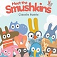 Candlewick Meet the Smushkins