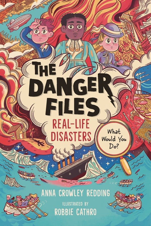 Candlewick The Danger Files: Real-Life Disasters