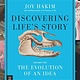 Discovering Life’s Story: The Evolution of an Idea