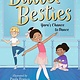 Candlewick Ballet Besties: Yara's Chance to Dance