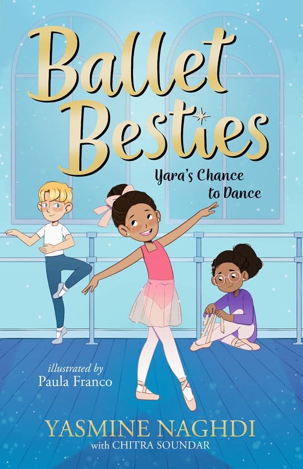 Candlewick Ballet Besties: Yara's Chance to Dance