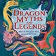 Arcturus Dragon Myths and Legends: Tales of Adventure from Around the World