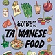 A Very Asian Guide to Taiwanese Food