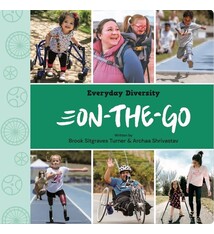 On-the-Go: Celebrating Movement, Mobility Aids, & Disability
