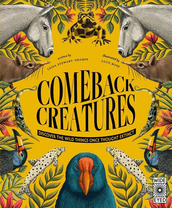 Wide Eyed Editions Comeback Creatures: Discover the Wild Things Once Thought Extinct?