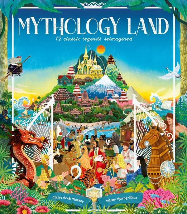 Frances Lincoln Children's Books Mythology Land: 12 classic legends reimagined