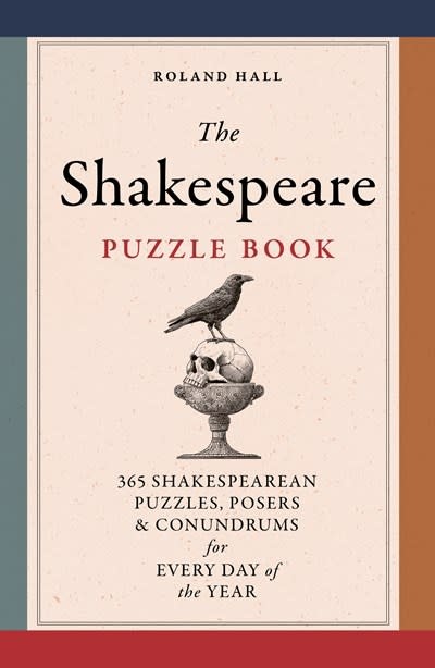 Ivy Press The Shakespeare Puzzle Book: 365 Shakesperean puzzles, posers and conundrums for every day of the year
