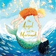 Frances Lincoln Children's Books The Angel and the Mermaid