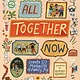 All Together Now: Create 50 Moments of Family Joy
