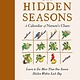 The Experiment The Hidden Seasons: A Calendar of Nature's Clues