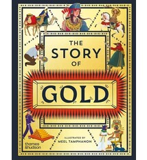 The Story of Gold: A Glittering History of the World