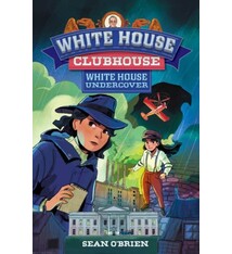Norton Young Readers White House Undercover (White House Clubhouse #3)