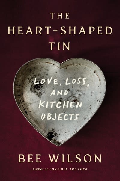 The Heart-Shaped Tin: Love, Loss, and Kitchen Objects
