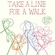 Take a Line for a Walk: A drawing activity book