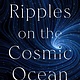 Ripples on the Cosmic Ocean: An Environmental History of Our Place in the Solar System