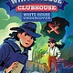 Norton Young Readers White House Undercover (White House Clubhouse #3)