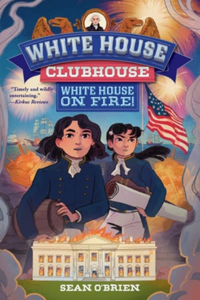 Norton Young Readers White House on Fire! (White House Clubhouse #2)