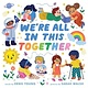 little bee books We're All in This Together (A Little Bee Books Board Book for Toddlers)