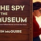 Beach Lane Books The Spy in the Museum: How Rose Valland Saved Art from the Nazis