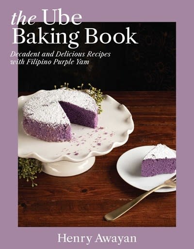 Ulysses Press The Ube Baking Book: Decadent and Delicious Recipes with Filipino Purple Yam