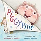 Atheneum/Caitlyn Dlouhy Books Piggypine