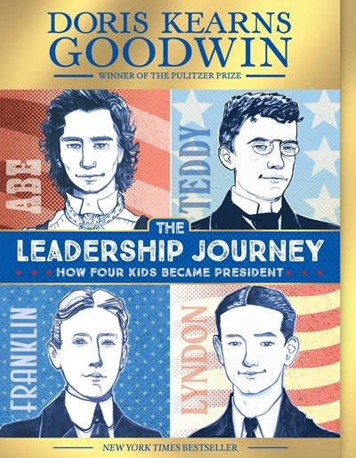 Simon & Schuster Books for Young Readers The Leadership Journey: How Four Kids Became President