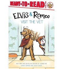 Simon Spotlight Elvis & Romeo Visit the Vet: Ready-to-Read Level 1